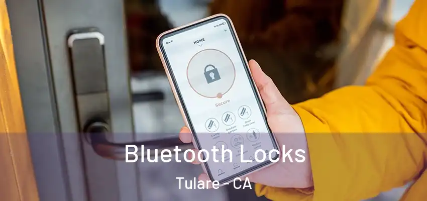  Bluetooth Locks Tulare - CA