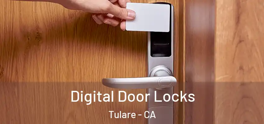 Digital Door Locks Tulare - CA