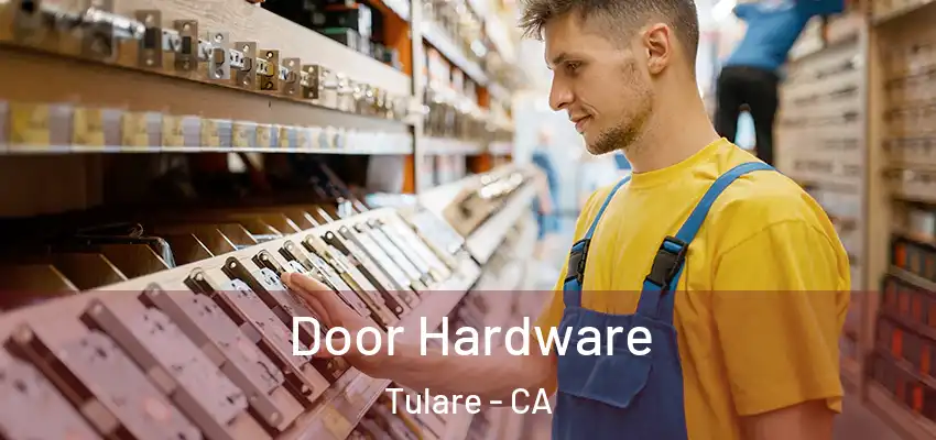 Door Hardware Tulare - CA