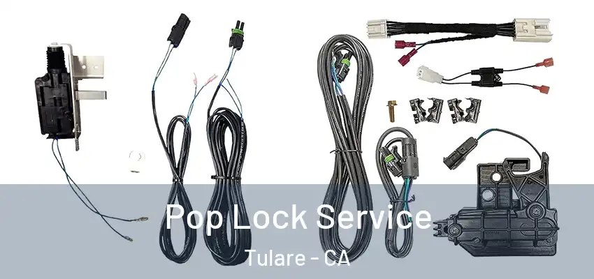 Pop Lock Service Tulare - CA